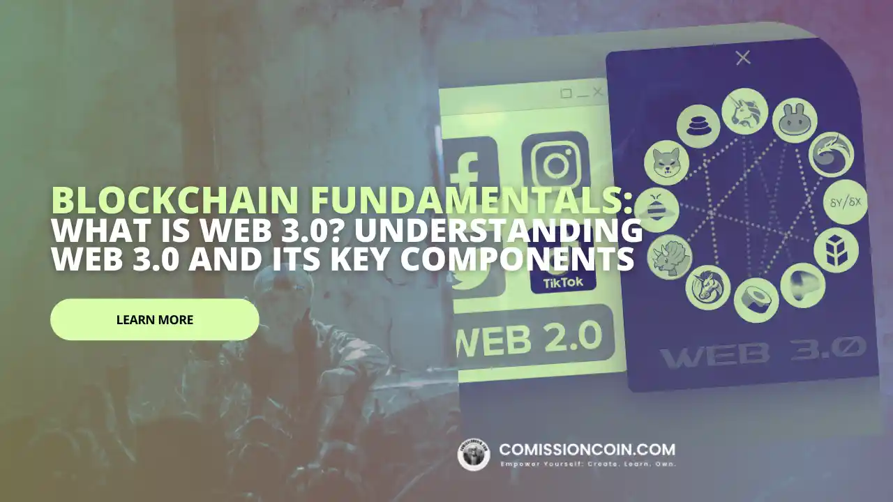 What is Web 3.0 Understanding Web 3.0 and its Key Components