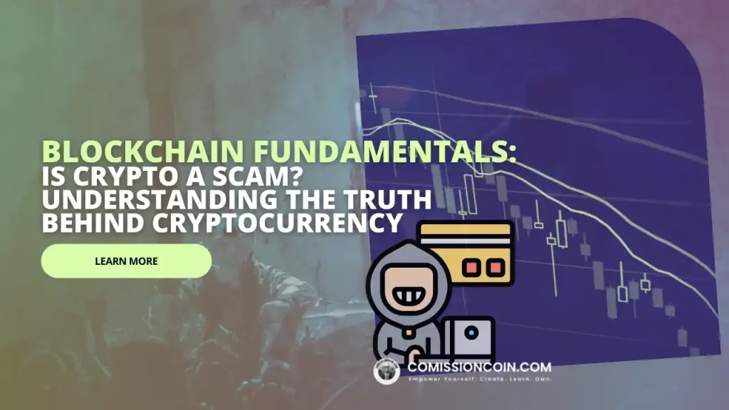 Is Crypto A Scam Understanding the Truth Behind Cryptocurrency