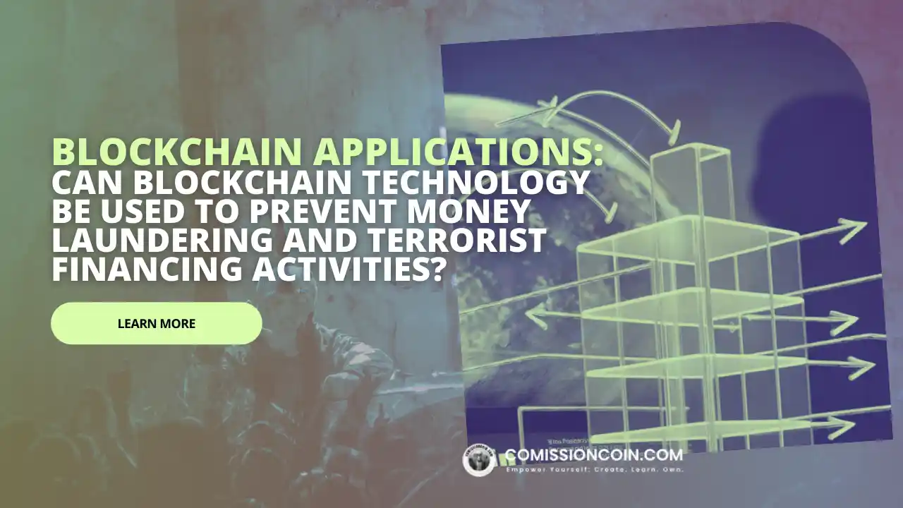 Can blockchain technology be used to prevent money laundering and terrorist financing activities
